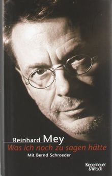 "Was ich noch zu sagen hätte": Reinhard Mey-Biographie