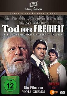 Tod oder Freiheit - frei nach Friedrich Schillers "Die Räuber"