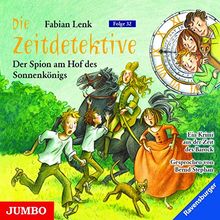 Die Zeitdetektive: Der Spion am Hof des Sonnenkönigs (Folge 32) von Fabian Lenk | Buch | Zustand sehr gut