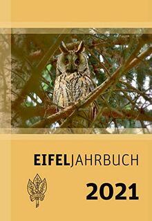 Eifeljahrbuch 2021: Heimatjahrbuch des Eifelvereins