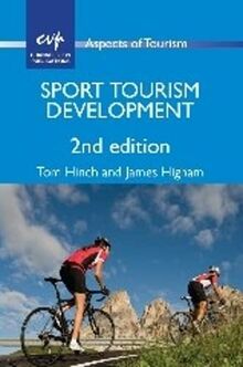 Sport Tourism Development (Aspects of Tourism)