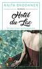 Hotel du Lac: Roman mit einem Vorwort von Elke Heidenreich