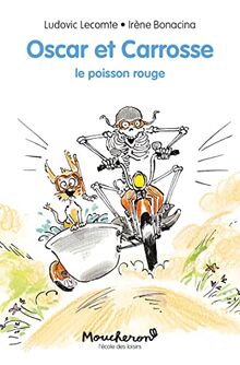Oscar et Carrosse. Le poisson rouge