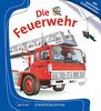 Die Feuerwehr: Meyers Kinderbibliothek
