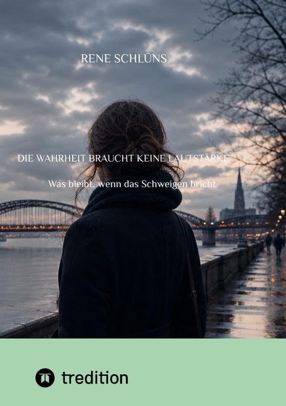 Die Wahrheit braucht keine Lautstärke: Was bleibt, wenn das Schweigen bricht