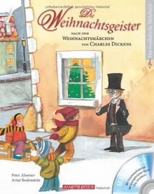 Die Weihnachtsgeister: Nach dem "Weihnachtsmärchen" von Charles Dickens de Peter Ahorner | Livre | état bon