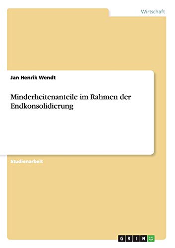 Minderheitenanteile im Rahmen der Endkonsolidierung