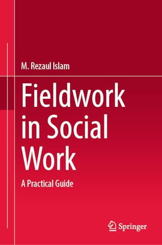 Fieldwork in Social Work: A Practical Guide
