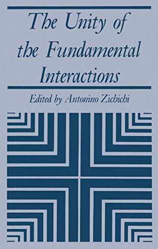 The Unity of the Fundamental Interactions (The Subnuclear Series, Band 19)