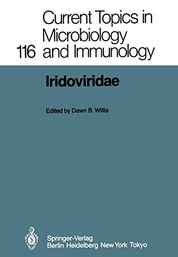 Iridoviridae (Current Topics in Microbiology and Immunology, 116, Band 116)