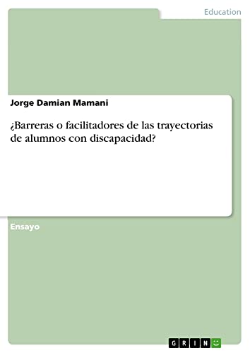 ¿Barreras o facilitadores de las trayectorias de alumnos con discapacidad?
