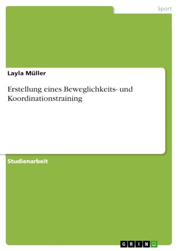 Erstellung eines Beweglichkeits- und Koordinationstraining