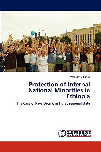 Protection of Internal National Minorities in Ethiopia: The Case of Raya Oromo in Tigray regional state