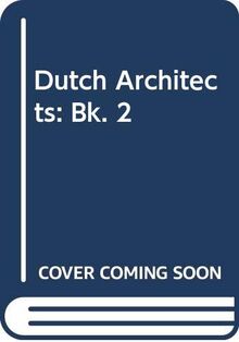 Dutch Architects: Bk. 2