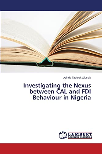 Investigating the Nexus between CAL and FDI Behaviour in Nigeria