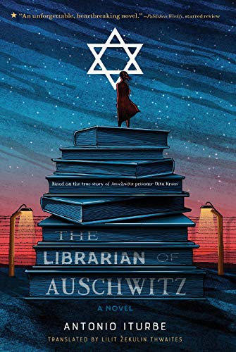 Antonio Iturbe The Librarian Of Auschwitz