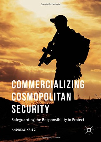 Commercializing Cosmopolitan Security: Safeguarding the Responsibility to Protect