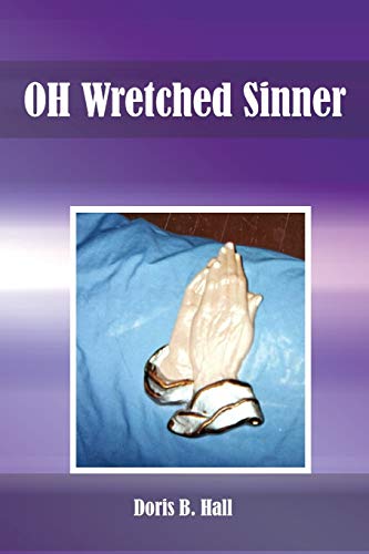 Oh Wretched Sinner: OH Wretched Child