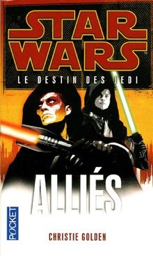 Le destin des Jedi. Vol. 5. Alliés