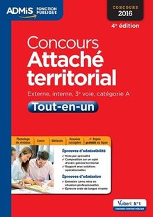 Concours attaché territorial : externe, interne, 3e voie, catégorie A : tout-en-un, concours 2016