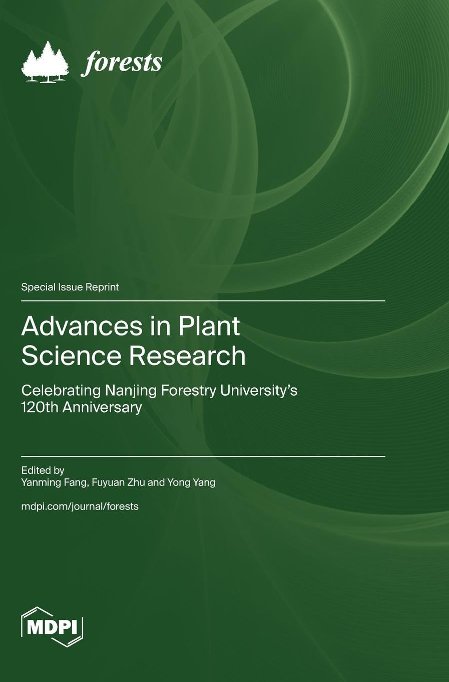 Advances in Plant Science Research: Celebrating Nanjing Forestry University's 120th Anniversary