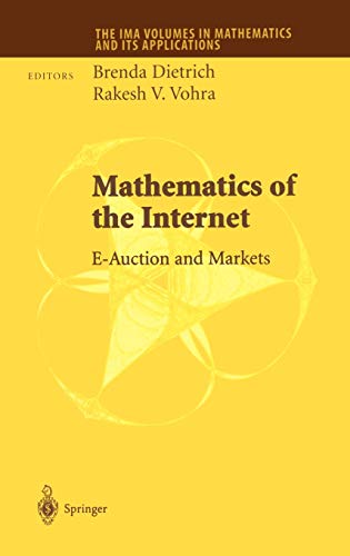 Mathematics of the Internet: E-Auction and Markets (The IMA Volumes in Mathematics and its Applications, 127, Band 127)