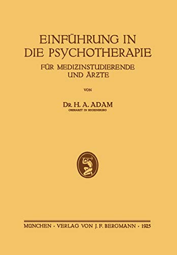 Einführung in die Psychotherapie für Medizinstudierende und Ärzte