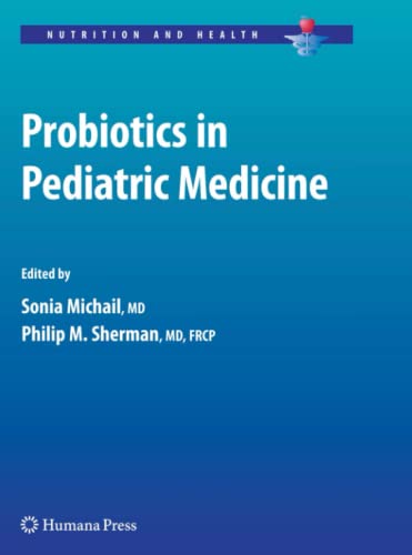 Probiotics in Pediatric Medicine (Nutrition and Health)