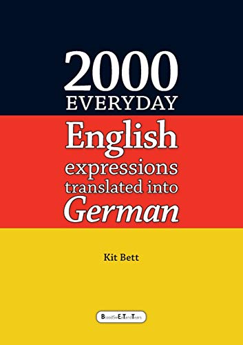 2000 Everyday English Expressions Translated into German