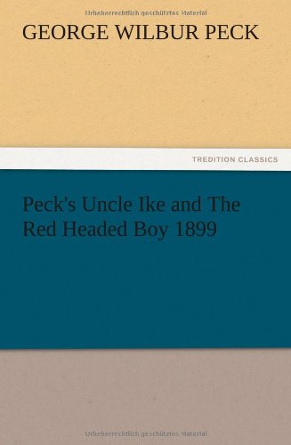 Peck's Uncle Ike and The Red Headed Boy 1899