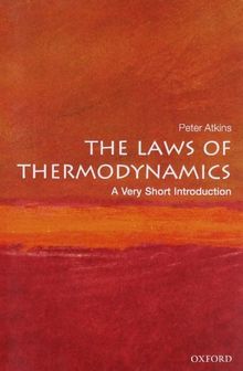 Laws of Thermodynamics: A Very Short Introduction (Very Short Introductions)