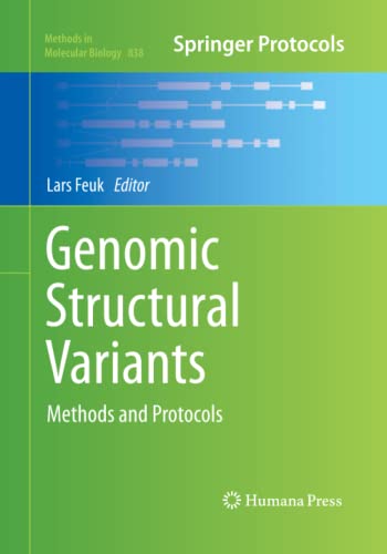 Genomic Structural Variants: Methods and Protocols (Methods in Molecular Biology, Band 838)