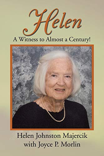 Helen: A Witness to Almost a Century!