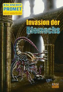 Raumschiff Promet, Neue Abenteuer, Bd.7, Invasion der Biomechs