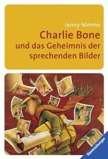 Charlie Bone und das Geheimnis der sprechenden Bilder