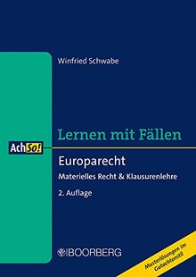 Europarecht: Materielles Recht & Klausurenlehre, Lernen mit Fällen