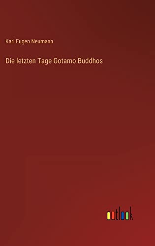 Die letzten Tage Gotamo Buddhos