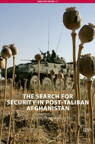 Cyrus Hodes The Search For Security In Post-Taliban Afghanistan (Adelphi Papers)