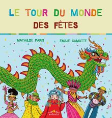 Le tour du monde des fêtes