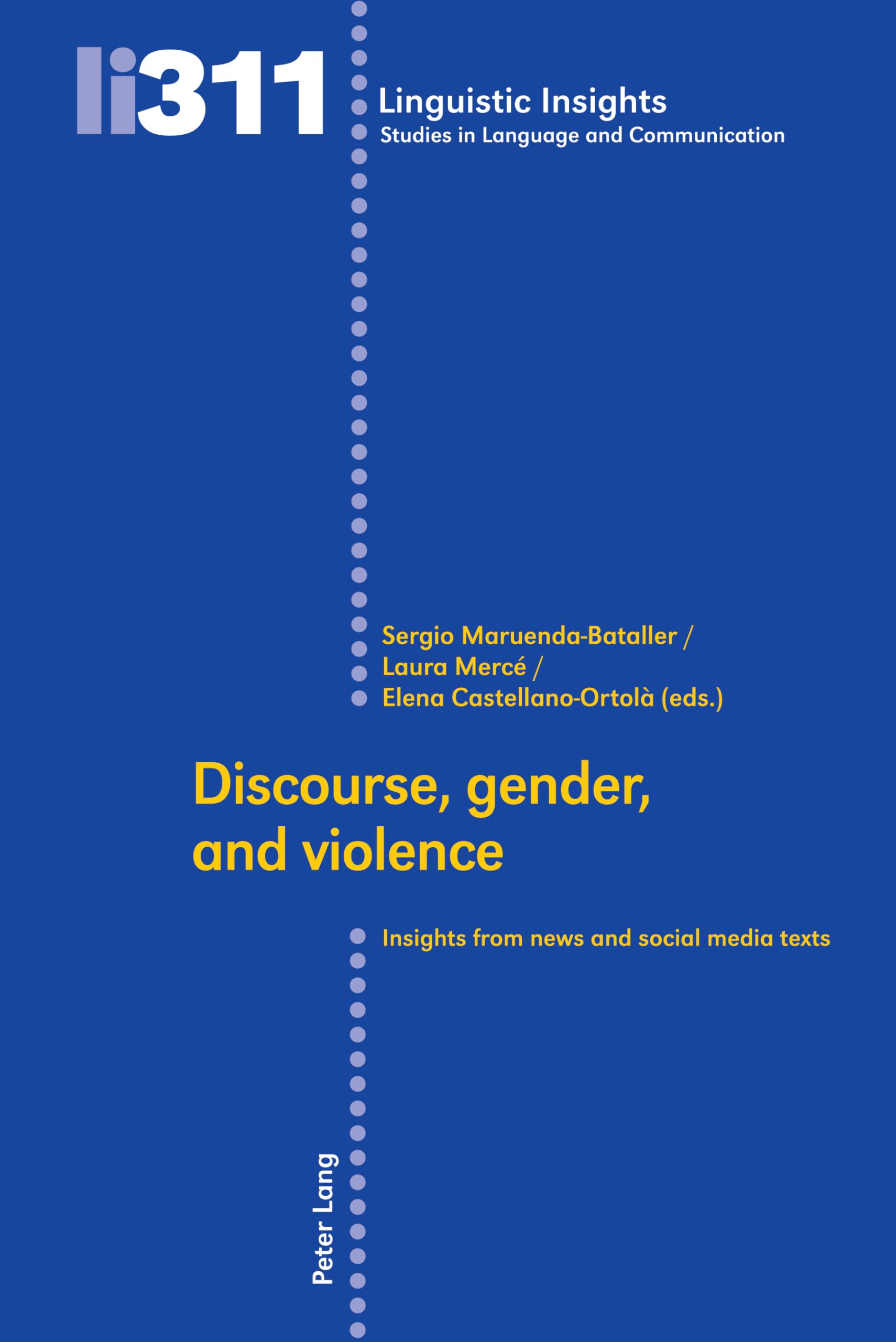 Discourse, gender, and violence: Insights from news and social media texts (Linguistic Insights, Band 311)