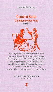 Cousine Bette: Die Rache einer Frau (Französische Bibliothek)