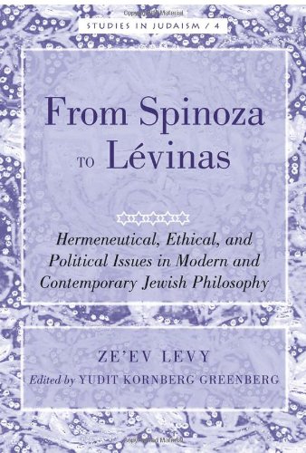 Yudit Kornberg Greenberg From Spinoza To Lévinas, Hermeneutical, Ethical, And Political Issues In Modern And Contemporary Jewish Philosophy- Edited By Yudit Kornberg