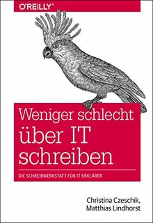 Weniger schlecht über IT schreiben: Die Schreibwerkstatt für IT-Erklärer (Animals)