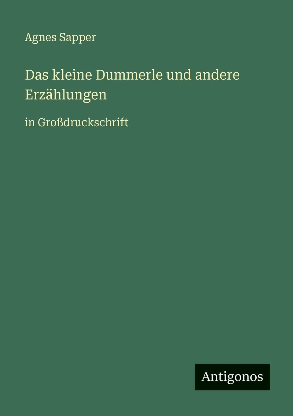 Das kleine Dummerle und andere Erzählungen: in Großdruckschrift