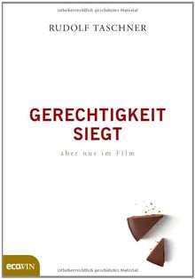 Gerechtigkeit siegt - aber nur im Film