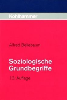 Soziologische Grundbegriffe: Eine Einführung für Soziale Berufe