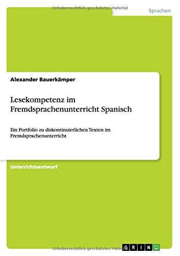 Lesekompetenz im Fremdsprachenunterricht Spanisch: Ein Portfolio zu diskontinuierlichen Texten im Fremdsprachenunterricht