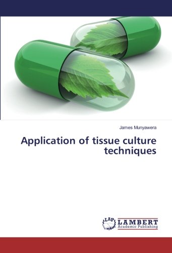 Application of tissue culture techniques