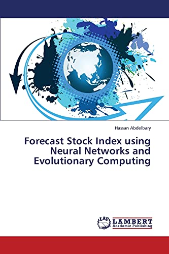 Forecast Stock Index using Neural Networks and Evolutionary Computing
