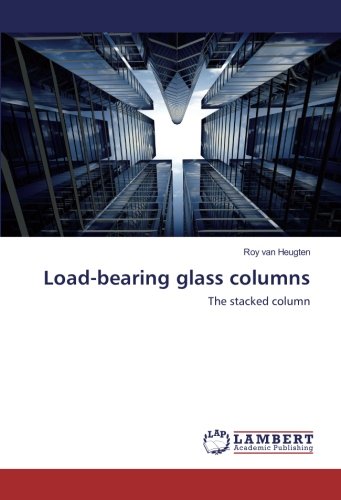 Load-bearing glass columns: The stacked column